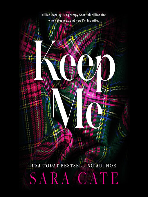 Title details for Keep Me by Sara Cate - Available